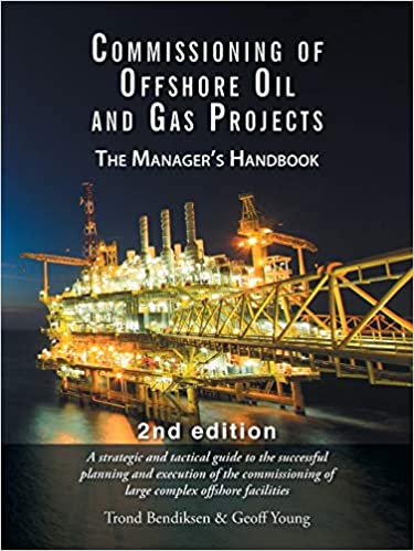 Commissioning of Offshore Oil and Gas Projects: The manager's handbook (2nd Edition) - Epub + Converted Pdf